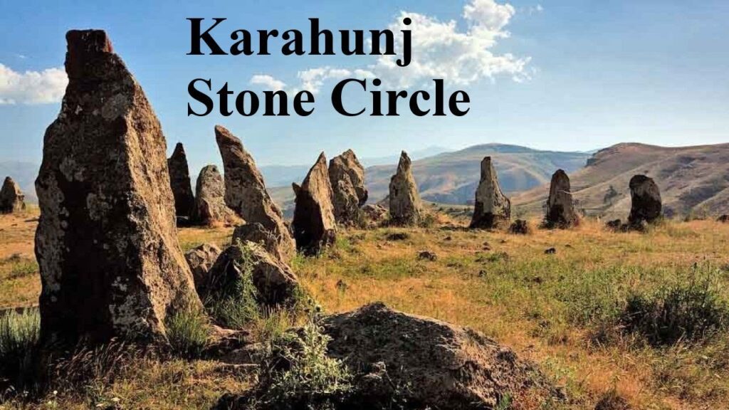 Karahunj Stone Circle