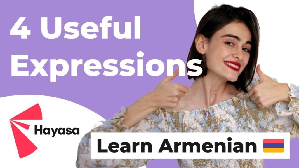 Armenian words and expressions that you should know – 🇦🇲 🗣Learn Armenian Language for Beginners