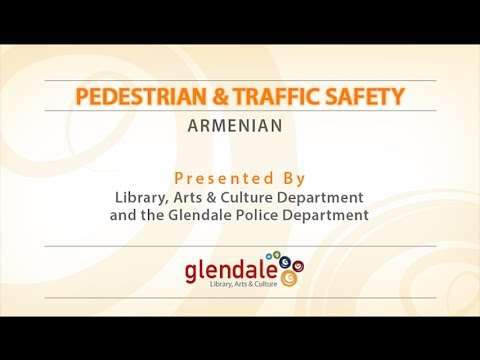 Pedestrian & Traffic Safety – Armenian