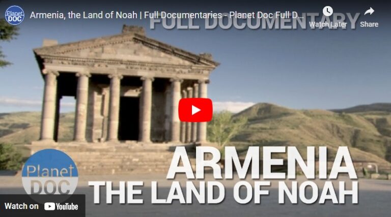 Armenia, the Land of Noah | Full Documentaries – Planet Doc Full Documentaries