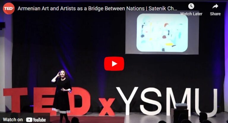 Armenian Art and Artists as a Bridge Between Nations | Satenik Chookaszian | TEDxYSMU