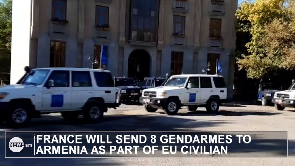 ARMENIAN NEWS: France to send 8 gendarmes to Armenia as part of EU mission