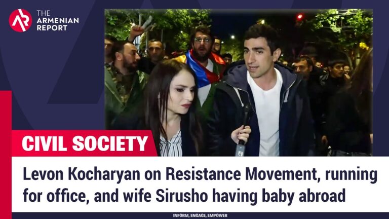 Levon Kocharyan on Resistance Movement, running for office, and wife Sirusho having baby abroad