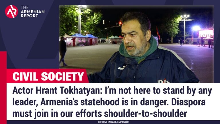 Actor Hrant Tokhatyan: I’m not here to stand by any leader, Armenia’s statehood is in danger
