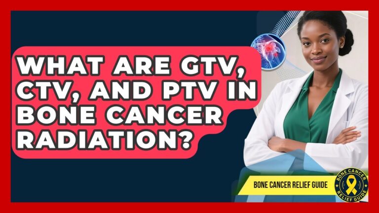 What Are GTV, CTV, And PTV In Bone Cancer Radiation? – Test
