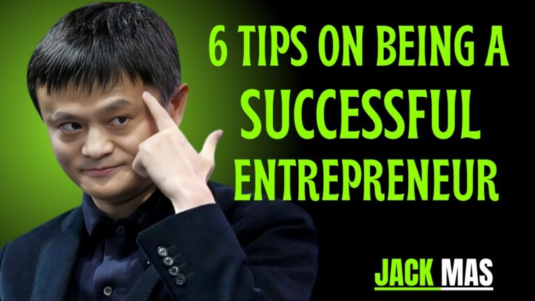 6 Tips on Being a Successful Entrepreneur || the best motivational speech by jack ma