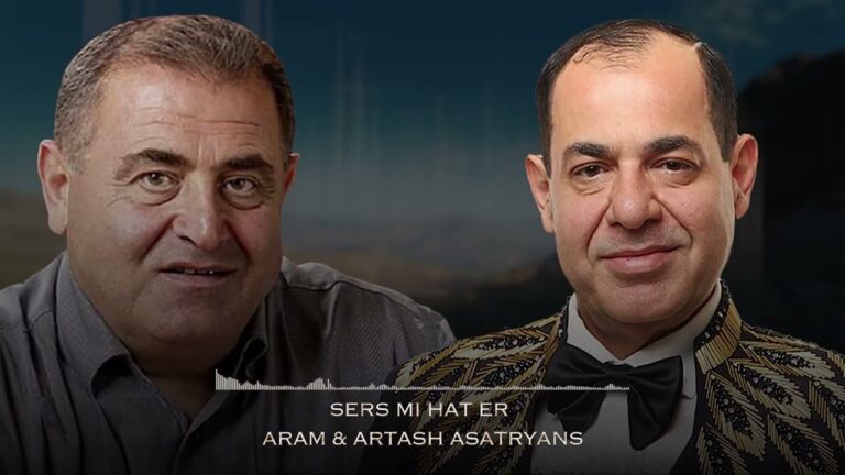 Artash Asatryan & Aram Asatryan – Acherd Mec Mec