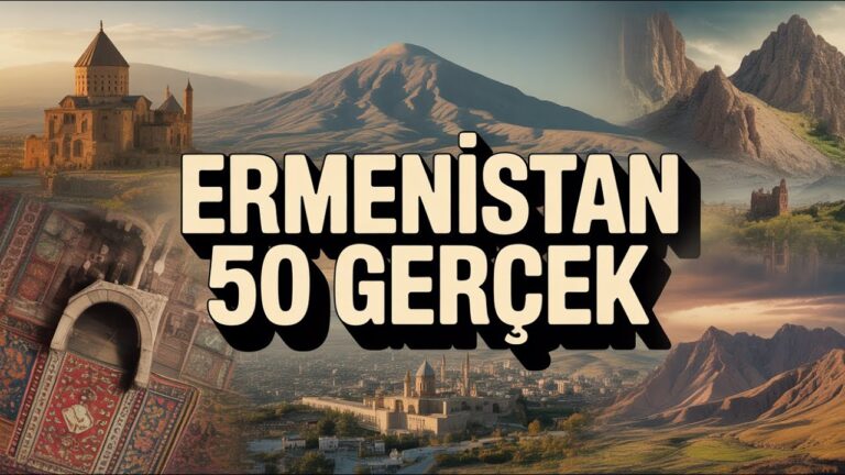Efsaneler ve Gerçekler: Ermenistan’dan 50 İlginç Not!!!