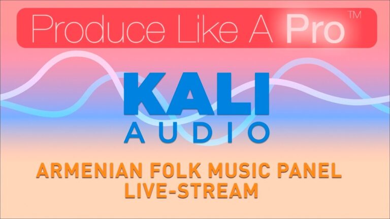 Armenian Folk Music Panel with Ady Parzentny & Guests by Kali Audio