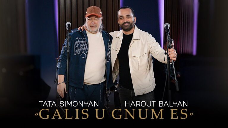 Harout Balyan-Tata Simonyan “Galis U Gnum Es” (Official)
