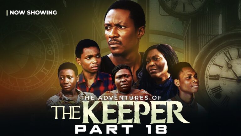The Keeper Part 18 – Written & Produced by Femi Adebile | Deliverance Movie