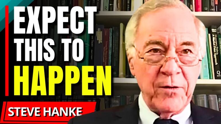 “This Is COMING…” – Steve Hanke
