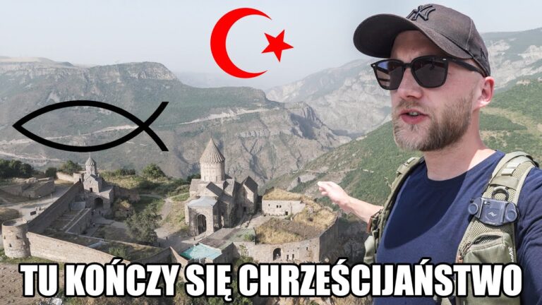 Tu kończy się Chrześcijaństwo, a zaczyna Islam – Armenia