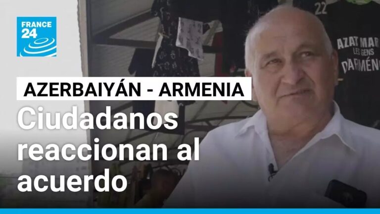 Ciudadanos de Armenia y Azerbaiyán reaccionan al histórico acuerdo de paz • FRANCE 24 Español