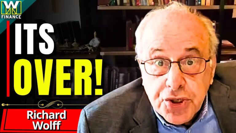 “It’s OVER! But MOST Don’t Know It YET…” – Richard Wolff