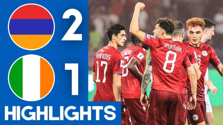 Armenia vs Ireland (2-1) Highlights | FIFA World Cup Qualifiers 2026