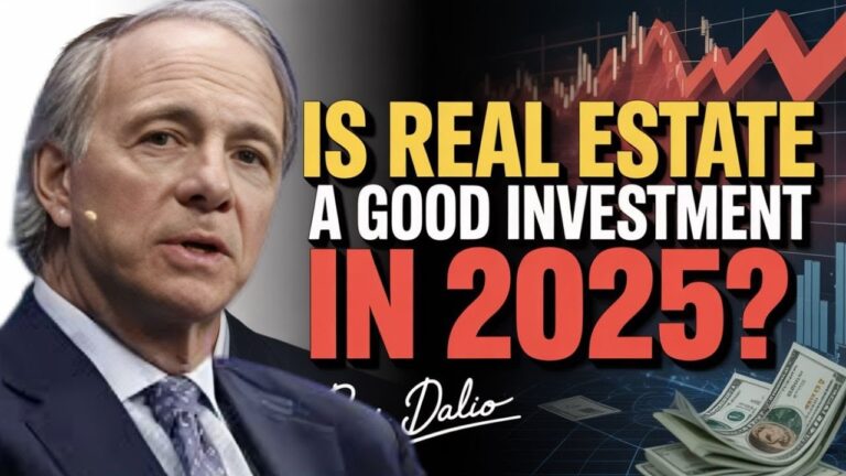 IS REAL ESTATE A GOOD INVESTMENT IN 2025? FULL ANALYSIS & MARKET OUTLOOK | BY RAY DALIO IS REAL ESTATE A GOOD INVESTMENT IN 2025? FULL ANALYSIS & MARKET OUTLOOK | BY RAY DALIO