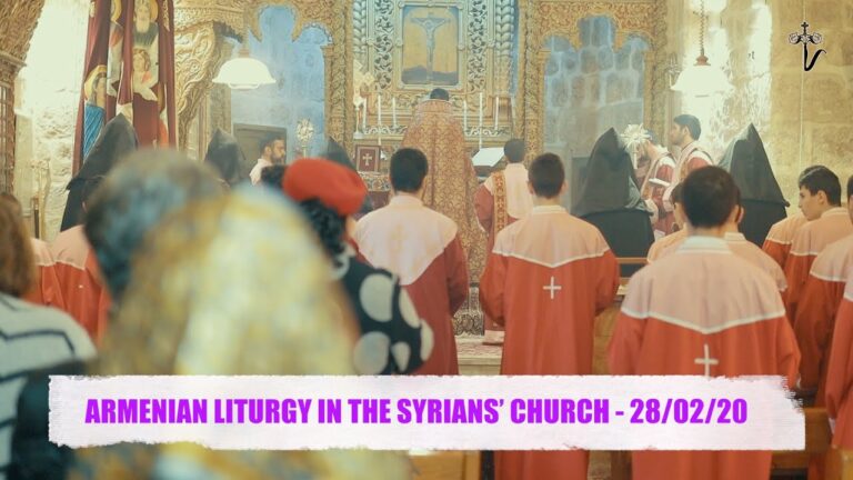 ARMENIAN LITURGY IN THE SYRIANS’ CHURCH (28/02/20) ARMENIAN LITURGY IN THE SYRIANS’ CHURCH (28/02/20)