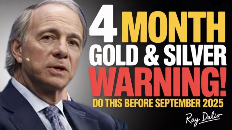 4-MONTH GOLD & SILVER WARNING 2025 | DO THIS BEFORE SEPTEMBER | BY RAY DALIO
