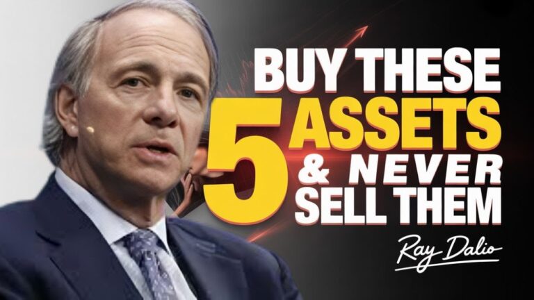 BUY THESE 5 ASSETS & NEVER SELL THEM – THE SECRET TO LIFELONG WEALTH 2025 | BY RAY DALIO BUY THESE 5 ASSETS & NEVER SELL THEM – THE SECRET TO LIFELONG WEALTH 2025 | BY RAY DALIO