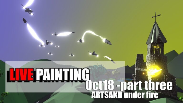LIVE Painting: Artsakh Under Fire-part3 LIVE Painting: Artsakh Under Fire-part3