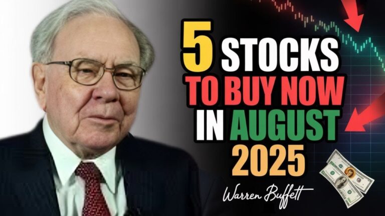 5 STOCKS TO BUY NOW IN AUGUST 2025 | WARREN BUFFETT INVESTING ADVICE 5 STOCKS TO BUY NOW IN AUGUST 2025 | WARREN BUFFETT INVESTING ADVICE