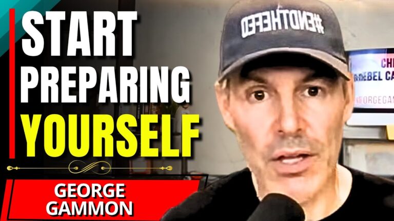 “Be PREPARED For What’s COMING…” – George Gammon “Be PREPARED For What’s COMING…” – George Gammon