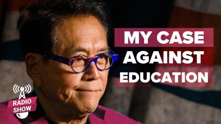 Why The College System Is CORRUPT! – Robert Kiyosaki [The Rich Dad Radio Show]