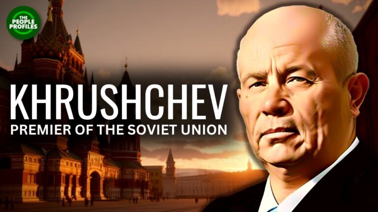 Nikita Khrushchev – Premier of the Soviet Union in the Cold War Documentary