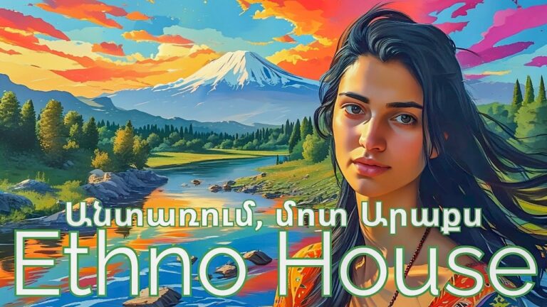 In the Forest, by the Araks – Ethno House Remix | Modern Armenian Folk Beats by AI