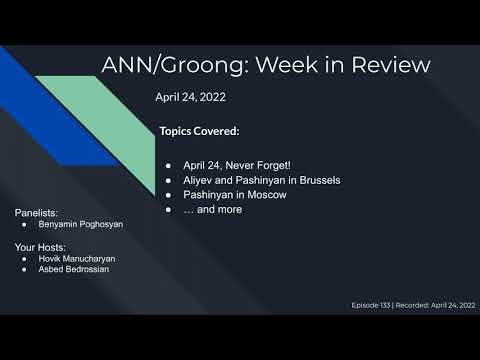 Armenian News: April 24 Never Forget | Brussels Meet | Pashinyan in Moscow | Ep #133 – Apr 24, 2022 Armenian News: April 24 Never Forget | Brussels Meet | Pashinyan in Moscow | Ep #133 – Apr 24, 2022