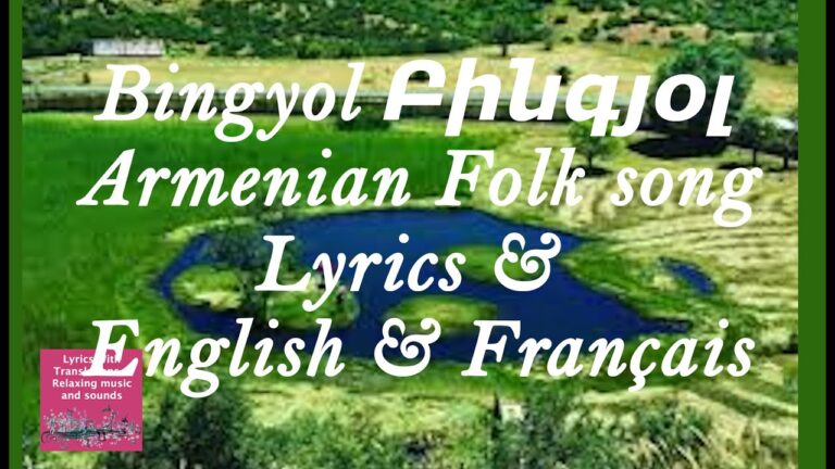 Bingyol Բինգյօլ Armenian Folk song by Element Band Lyrics & English subtitles, traduite en français