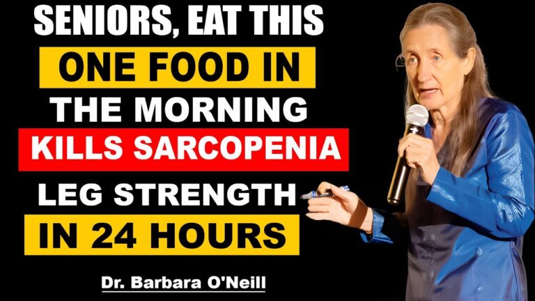Seniors Eat This in the Morning to Stop Muscle Loss in Your Legs | Barbara O’Neill