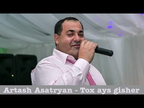 Artash Asatryan – Tox ays gisher Artash Asatryan – Tox ays gisher