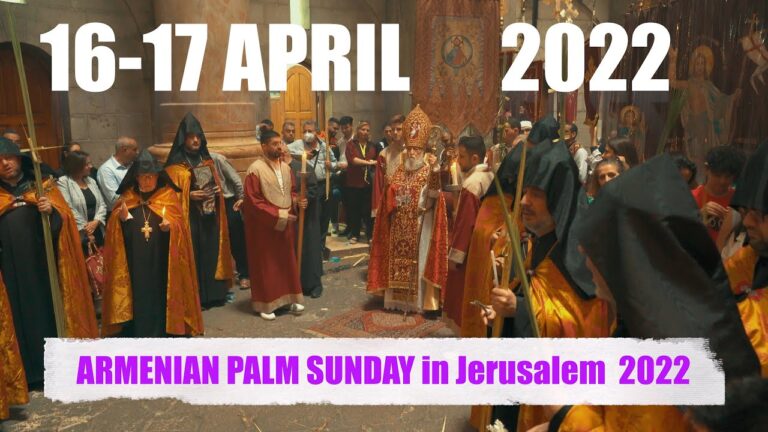 ARMENIAN PALM SUNDAY in Jerusalem  16 17/04  2022