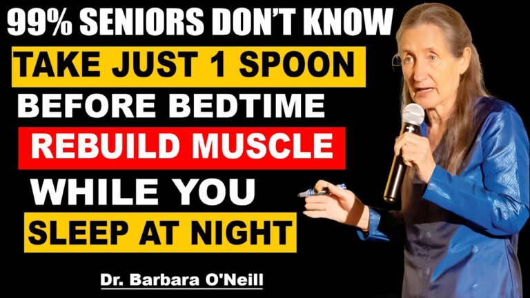 Seniors Eat THIS Before Bed or Your Muscles Will Keep Disappearing | Barbara O’Neill Seniors Eat THIS Before Bed or Your Muscles Will Keep Disappearing | Barbara O’Neill