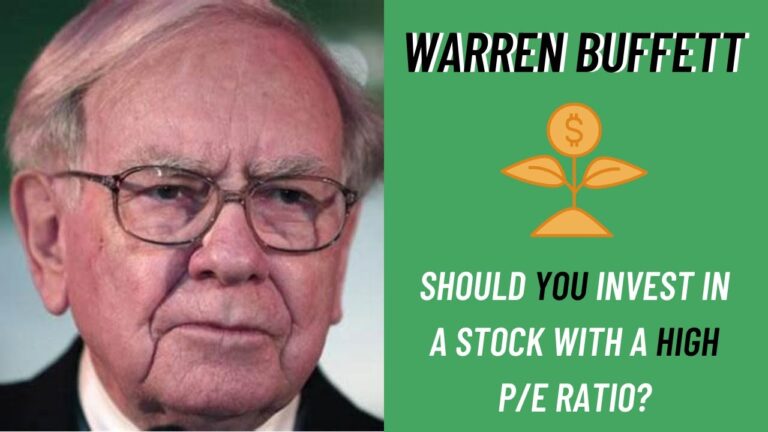 Warren Buffett: Should You Invest in a Stock With a High P/E Ratio? Warren Buffett: Should You Invest in a Stock With a High P/E Ratio?