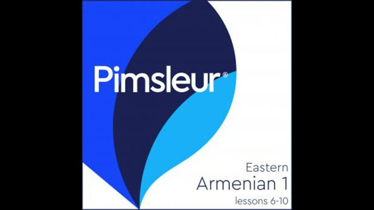 Pimsleur Armenian (Eastern) Level 1 Lessons  6-10: Learn to Speak and Understand Eastern Armenian