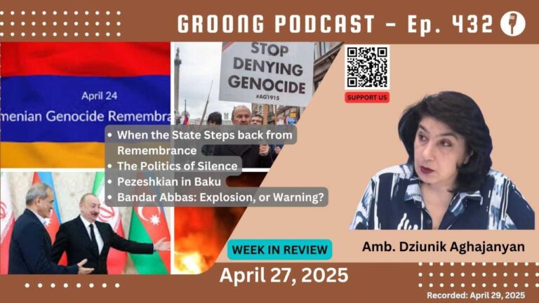 Dziunik Aghajanian – Armenian Genocide Remembrance, Politics of Silence | Ep 432, Apr 27, 2025 Dziunik Aghajanian – Armenian Genocide Remembrance, Politics of Silence | Ep 432, Apr 27, 2025
