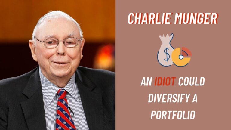 Charlie Munger: “An idiot could diversify their portfolio”