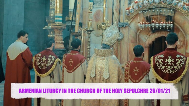 ARMENIAN LITURGY IN THE CHURCH OF THE HOLY SEPULCHRE 26/01/21