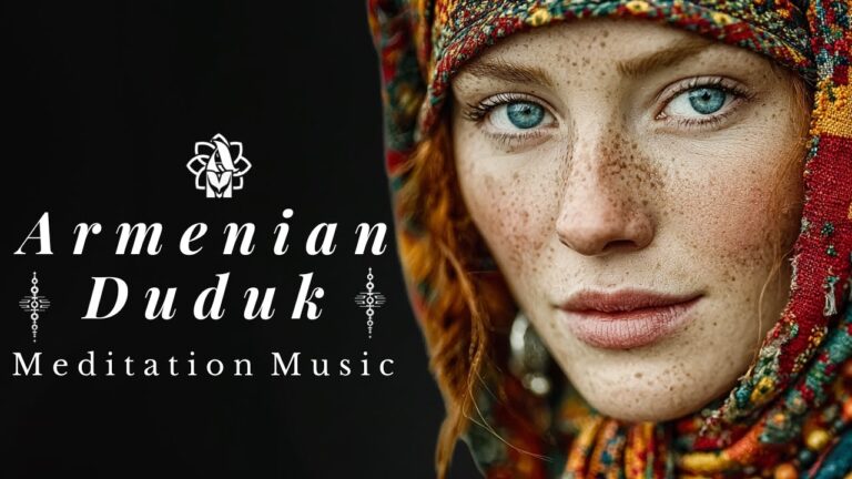 Armenian Duduk Essence 🌅 Deep Meditation Music for Inner Peace, Relaxation & Emotional Healing Armenian Duduk Essence 🌅 Deep Meditation Music for Inner Peace, Relaxation & Emotional Healing