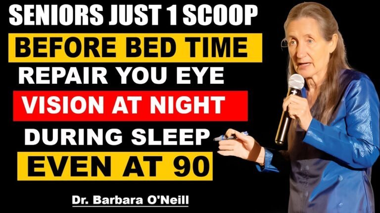 SENIORS, Eat THIS Before Sleep To REPAIR Your Eyes & Vision During Sleep | Barbara O’Neill