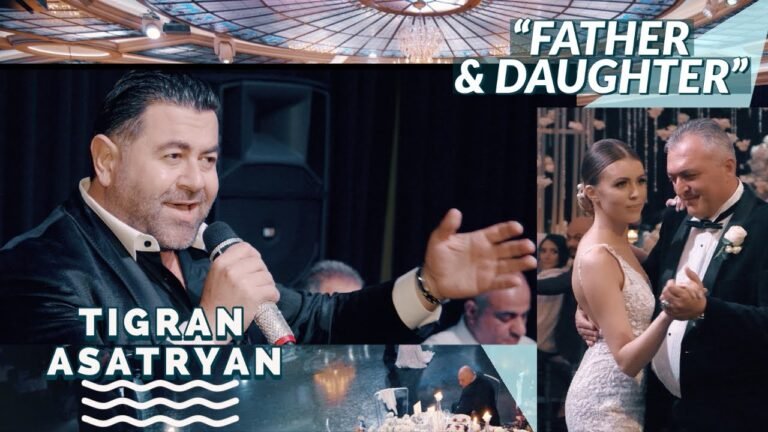 “Father & Daughter Dance” – Tigran Asatryan (NEW 2020)