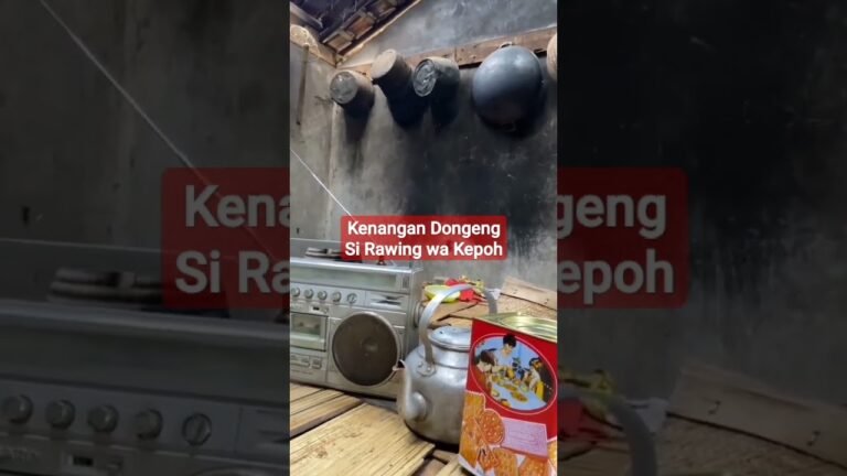 Dongeng Sunda | Radio Zaman Dulu Dongeng Si Rawing Wa Kepoh 📻 Dongeng Sunda | Radio Zaman Dulu Dongeng Si Rawing Wa Kepoh 📻