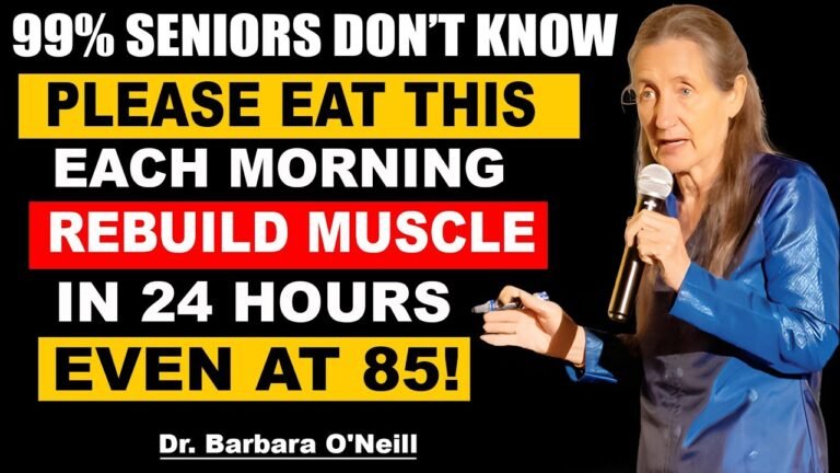 Eat This Each Morning to Rebuild Muscle & Stronger Legs After 60 | Barbara O’Neill