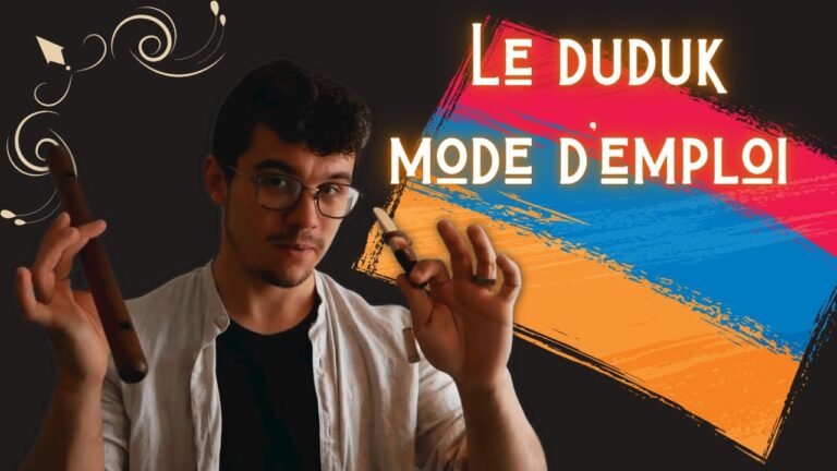 Le Duduk MODE D’EMPLOI – Instrument traditionnel Arménien – Explications et conseils