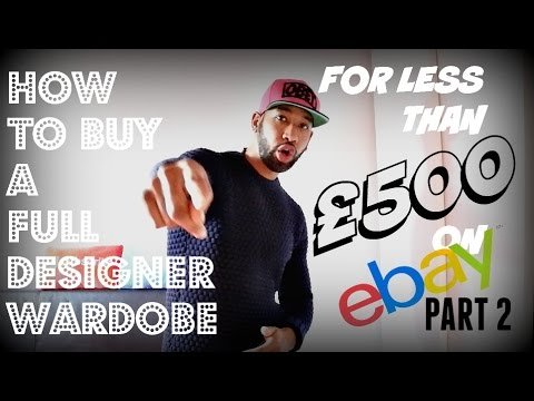 Buying a full Designer Wardrobe for less than £500 on ebay | Part 2 Buying a full Designer Wardrobe for less than £500 on ebay | Part 2